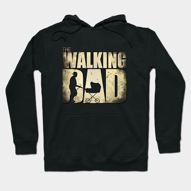 The Walking Dad, for New Fathers Hoodie by NerdShizzle